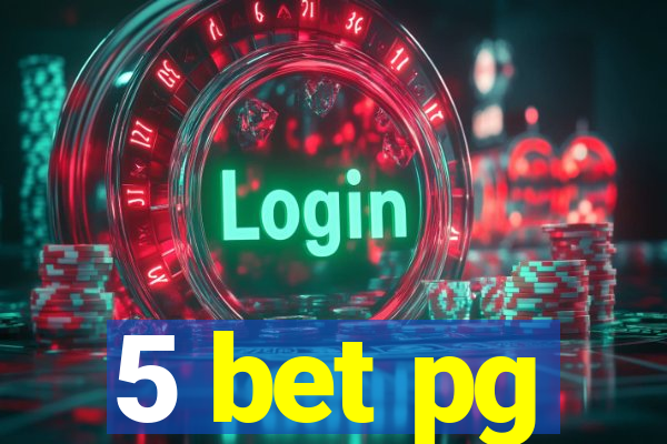 5 bet pg